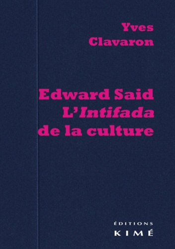 Edward Said  - L'intifada de la culture