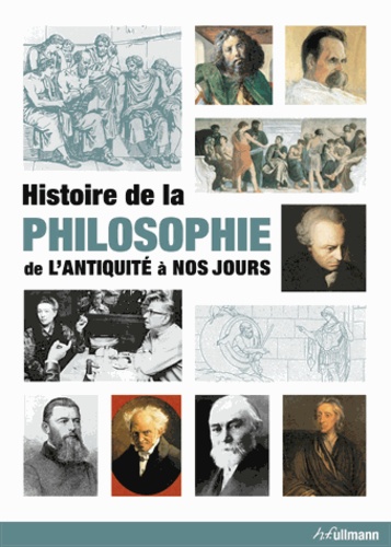 Histoire de la philosophie  - De l'Antiquité à nos jours