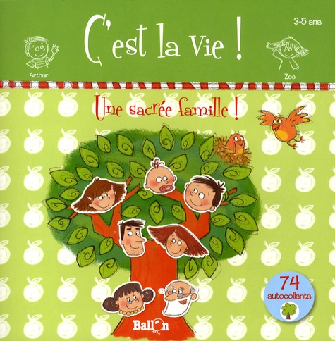 C'est la vie ! Une sacrée famille !