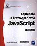 Apprendre à développer avec JavaScript (2e édition)