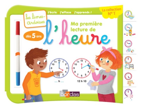 Ma première lecture de l'heure, dès 5 ans  - Avec 1 feutre effaçable 2 couleurs