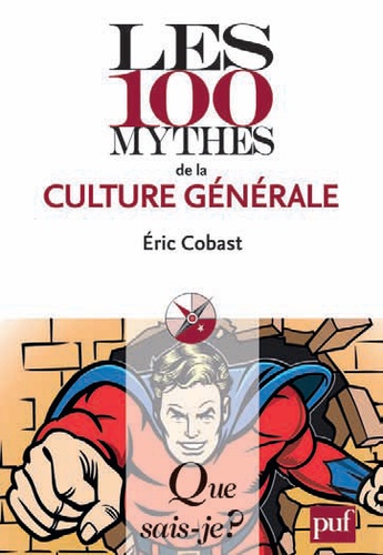 Les 100 mythes de la culture général
