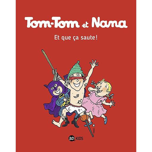 Tom-Tom et Nana Tome 12 - Et que ça saute !