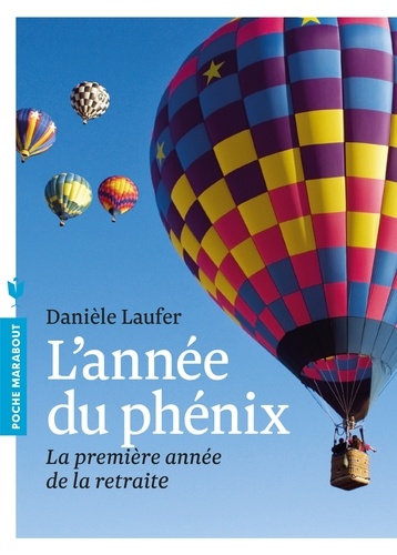 L'année du Phénix  - La première année de la retraite