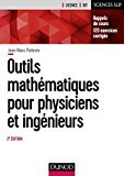 Outils mathématiques pour physiciens et ingénieurs - 2e éd.: Rappels de cours, 120 exercices corrigés