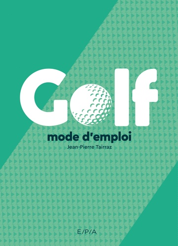 Golf  - Mode d'emploi