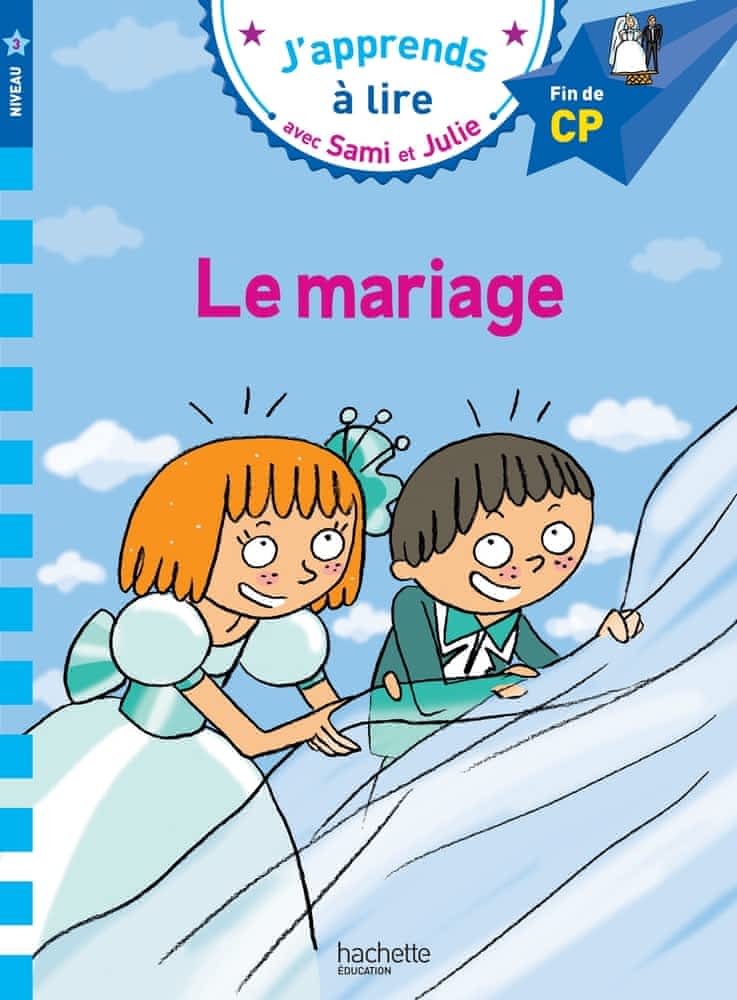 J'apprends à lire avec Sami et Julie - Le mariage - Fin de CP