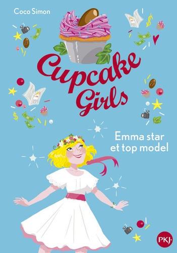 Cupcake Girls Tome 11 - Emma star et top model