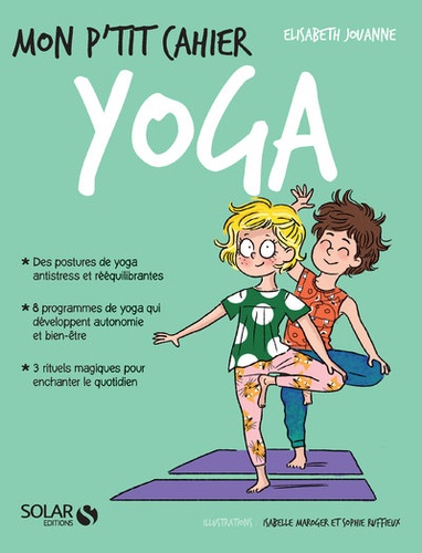 Mon p'tit cahier yoga  - 4-8 ans