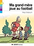 Ma grand-mère joue au football NE