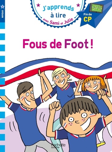 J'apprends à lire avec Sami et Julie - Fous de foot ! - Fin de CP