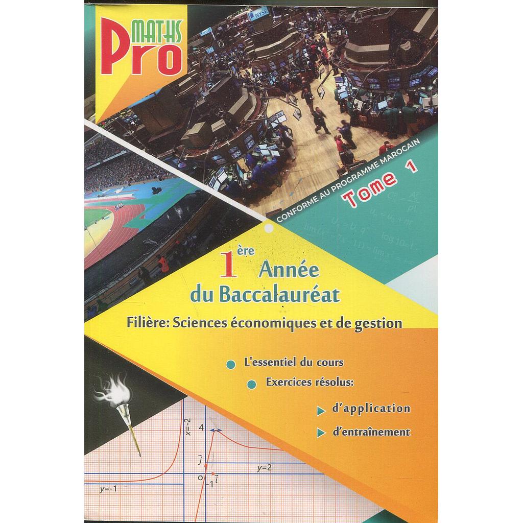 Pro Maths 1année Bac T1 - Sc économiques et de gestion