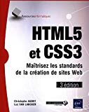 HTML5 et CSS3 - Maîtrisez les standards de la creation de sites Web (3e edition)