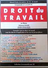 Comprendre et connaître Le Droit du Travail au Maroc - 2021