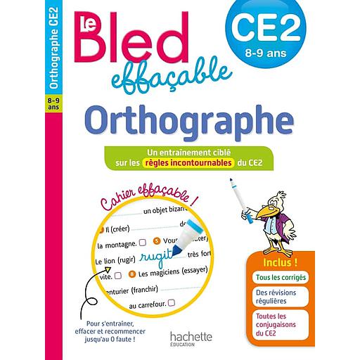 Le Bled effaçable Orthographe CE2