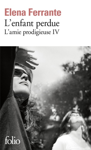 L'amie prodigieuse Tome 4 - L'enfant perdue - Maturité, vieillesse