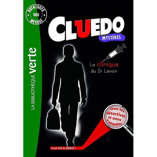 Aventures sur mesure - Cluedo Tome 12 - La clinique du Dr Lenoir