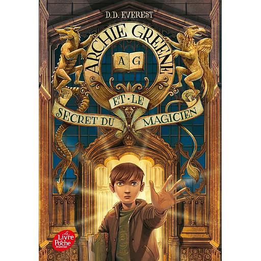 Archie Greene Tome 1 - Archie Greene et le secret du magicien