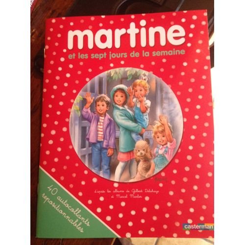 Martine et les sept jours de la semaine ( 40 autocollants repositionnables )