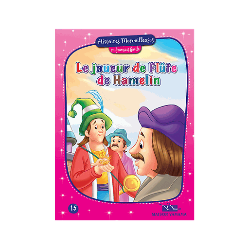 Histoires merveilleuses en français facile : Le joueur de Flûte de Hamelin