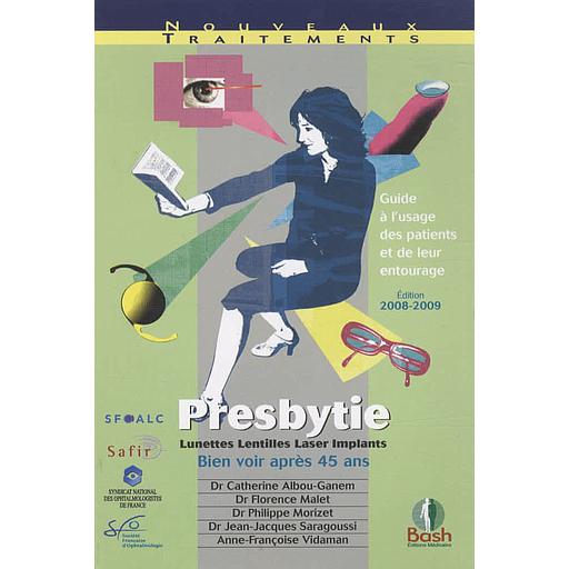 Presbytie  - Guide à l'usage des patients et de leur entourage
