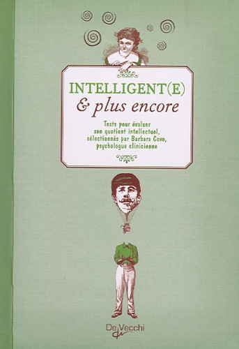 Intelligent(e) et plus encore  - Tests pour évaluer son quotient intellectuel
