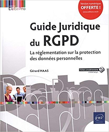 Guide Juridique du RGPD - La réglementation sur la protection des données personnelles