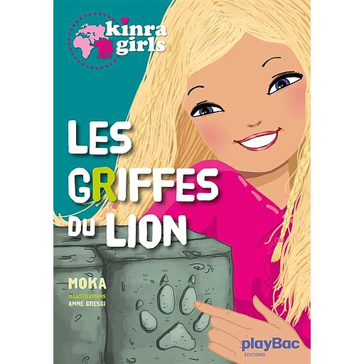Kinra Girls Tome 3 - Les griffes du lion