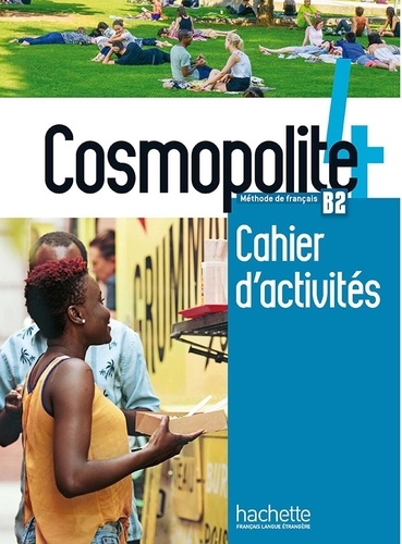 Cosmopolite 4 B2  - Cahier d'activités