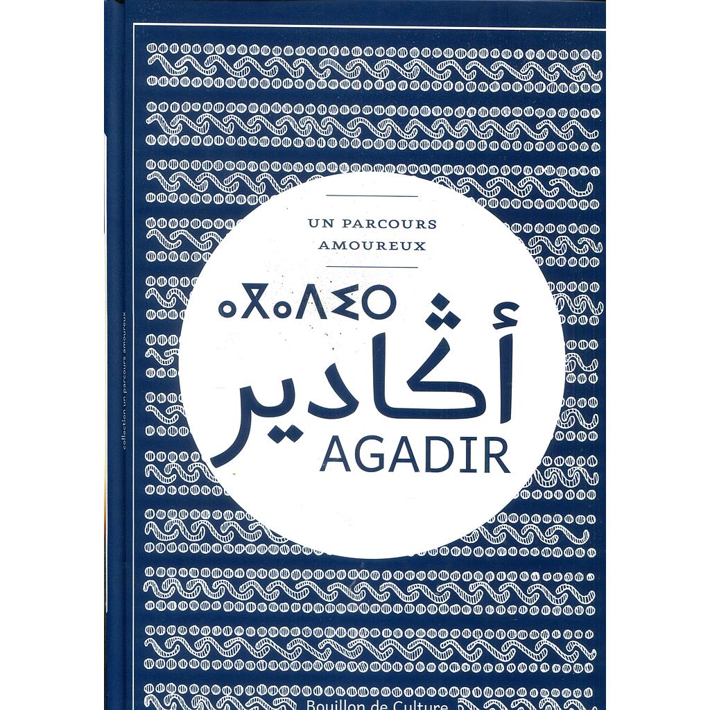 Agadir, un parcours amoureux