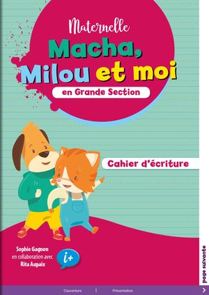 Macha, Milou et moi en GS Cahier d'écriture