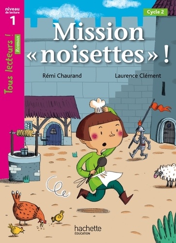 Tous lecteurs ! Niveau 1 - Mission &quot;noisettes&quot; !