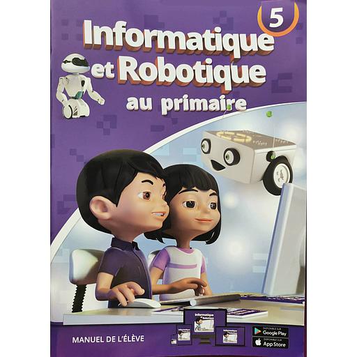 Informatique et Robotique au primaire niveau 5