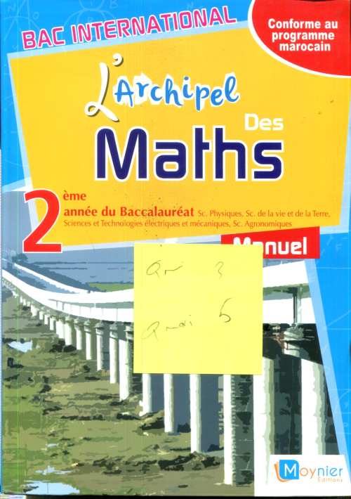 L'archipel des Maths 2ème Bac ( Sc : PC-SVT-TECH-AGRO )