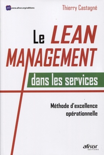 Le Lean management dans les services  - Méthode d'excellence opérationnelle