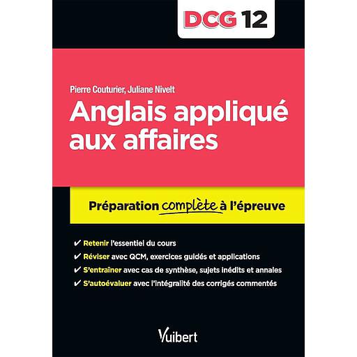 Anglais appliqué aux affaires DCG 12  - Préparation complète à l'épreuve
