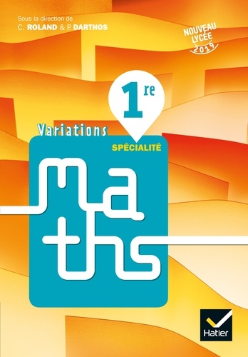 Variations Maths 1re Spécialité  - Livre élève