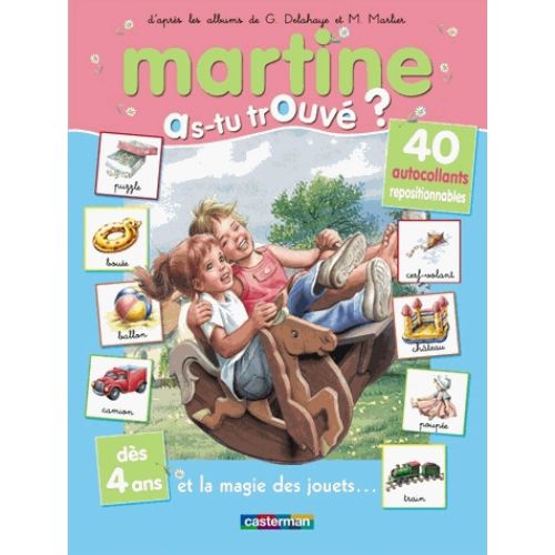 Martine as-tu touvé ? Et la magie des jouets...