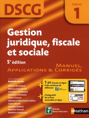 Gestion juridique, fiscale et sociale DSCG 1  - Manuel, applications &amp; corrigés