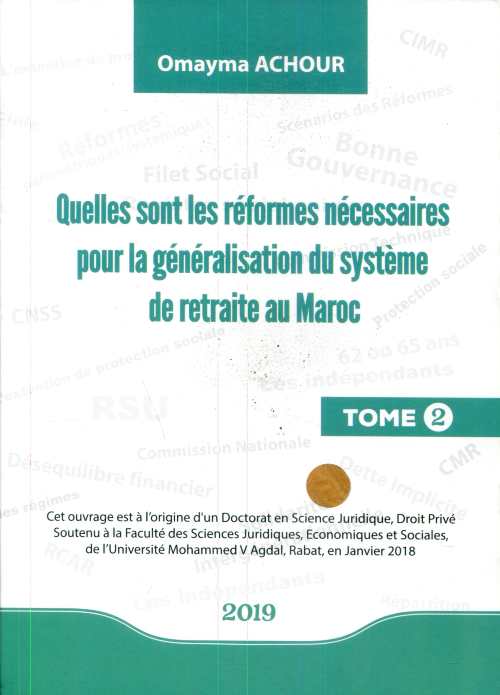 Quelles sont les réformes nécessaires pour la généralisation du système de retraite au Maroc - Tome 2