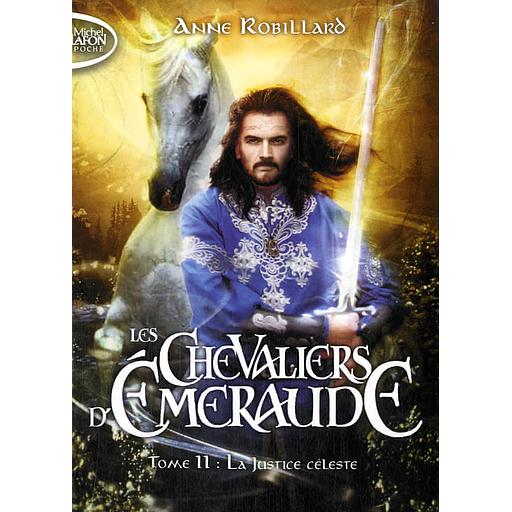 Les Chevaliers d'Emeraude Tome 11 - La justice céleste
