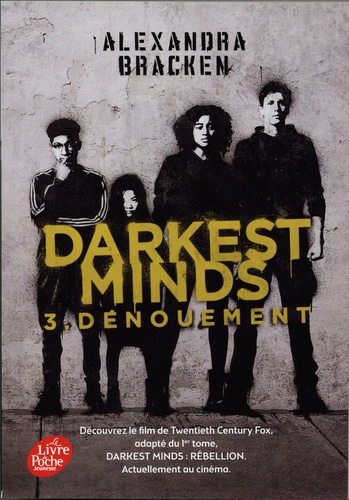 Darkest Minds Tome 3 - Dénouement