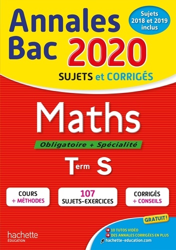 Maths Tle S Obligatoire + Spécialité  - Sujets et corrigés