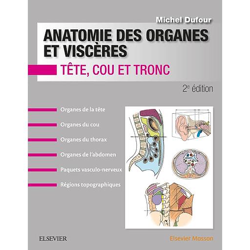 Anatomie des organes et viscères  - Tête, cou, tronc
