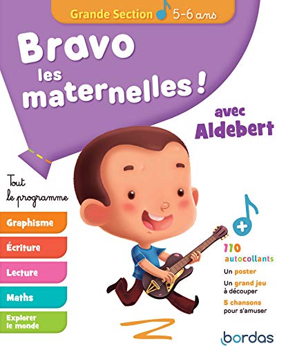 Bravo les Maternelles ! - Grande section (GS) - Tout le programme avec Aldebert - Dès 5 ans - Edition 2019