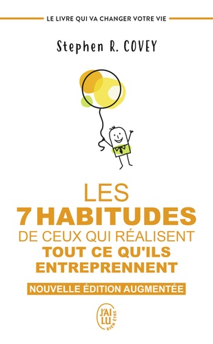 Les 7 habitudes de ceux qui réalisent tout ce qu'ils entreprennent  - Le livre qui va changer votre vie