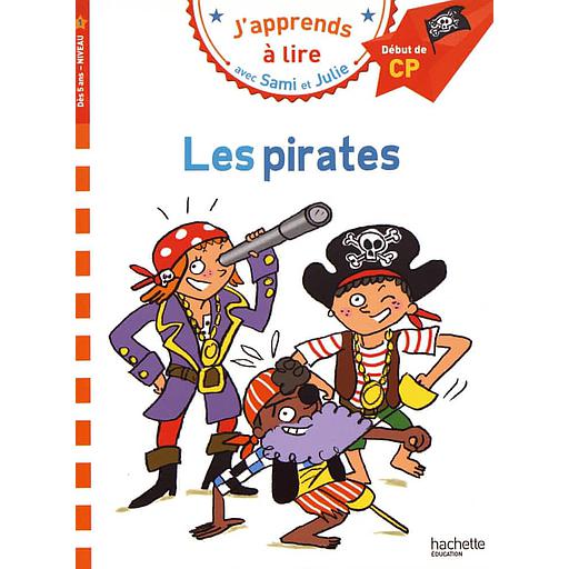 J'apprends à lire avec Sami et Julie - Les pirates - Début de CP, niveau 1