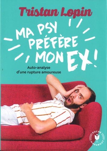 Ma psy préfère mon ex
