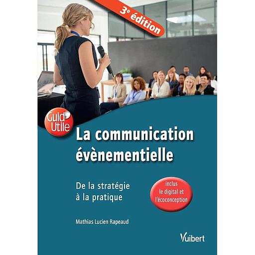 La communication événementielle  - De la stratégie à la pratique