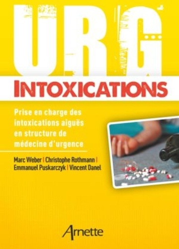 Urg' intoxications  - Prise en charge des intoxications aiguës en structure de médecine d’urgence